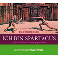 Cover des Hörbuchs "Ich bin Spartacus" von Kai Brodersen