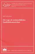 Cover des Buches "Die Lage als weinrechtliches Qualitätskennzeichen" von Rolf Gröschner