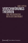 Cover: Verschwörungstheorien. Eine philosophische Kritik der Unvernunft