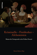 Cover Kriminelle - Freidenker - Alchemisten