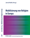 Cover des Buches "Mobilisierung von Religion in Europa" von Jamal Malik
