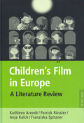 Cover des Buches "Children's Film In Europe - A Literature Review" herausgegeben von Patrick Rössler u.a.