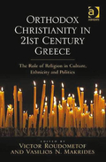 Cover des Buches "Orthodox Christianity in 21st Century Greece" von Victor Roudometof und Vasilios N. Makrides