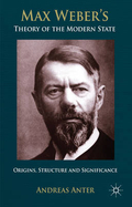 Cover: Max Weber's Theory of the Modern State