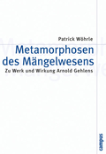 Cover des Buches "Metamorphosen des Mängelwesens" von Patrick Wöhrle