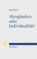 Cover des Buches "Aberglauben oder Individualität?" von Jörg Rüpke
